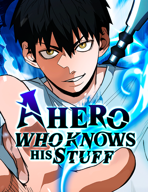 A Hero Who Knows His Stuff