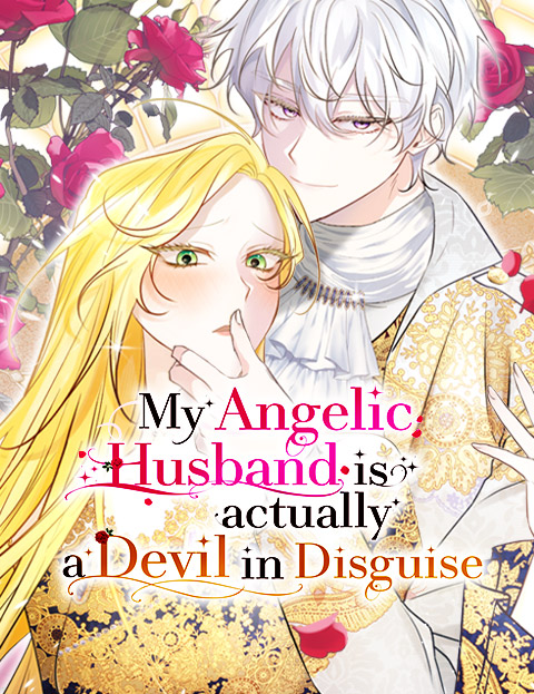 My Angelic Husband is
Actually a Devil in Disguise