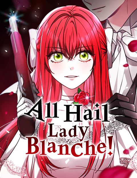 All Hail Lady Blanche!
