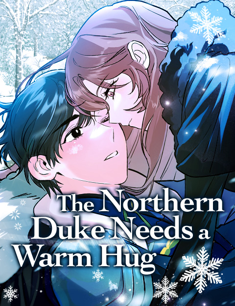 The Northern Duke Needs a Warm Hug