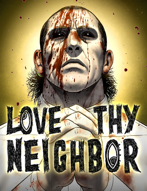 Love Thy Neighbor