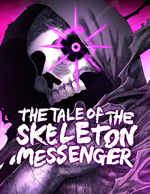 The Tale of the
Skeleton Messenger